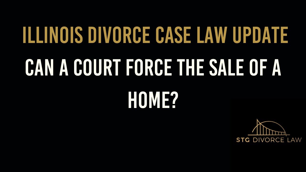 Illinois Court Won't Force Sale of Home During Divorce!