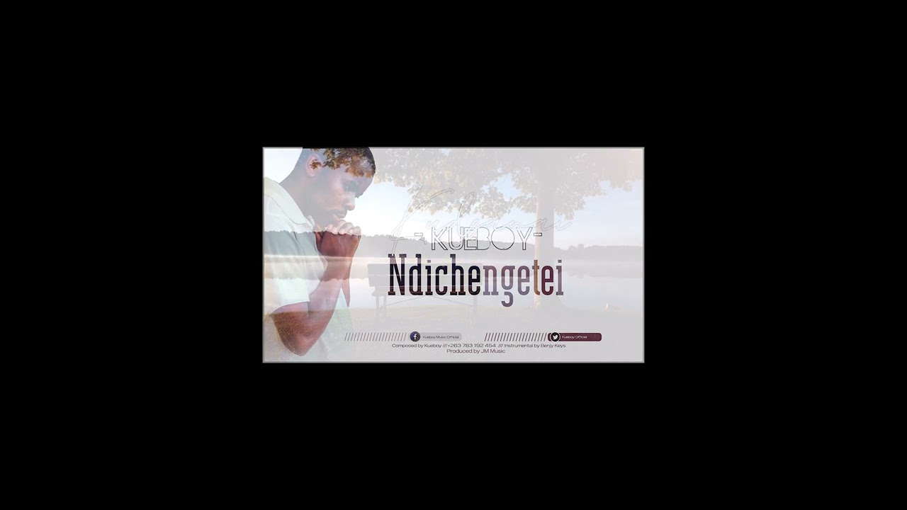 Kueboy - Ndichengete