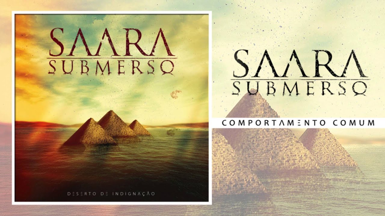 SAARA SUBMERSO - Comportamento Comum