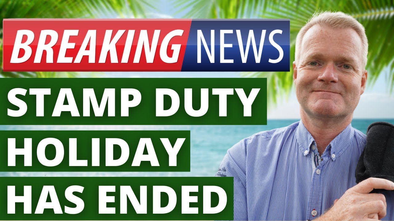 The END of the STAMP DUTY HOLIDAY! | How will this affect the Property Market?