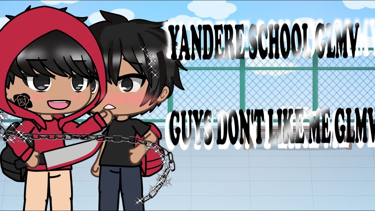 ~\ Yandere school GLMV /~ PHMS ✨ HENSSUE YANDERE YAOI o-o parkway (gone wrong) OOP 