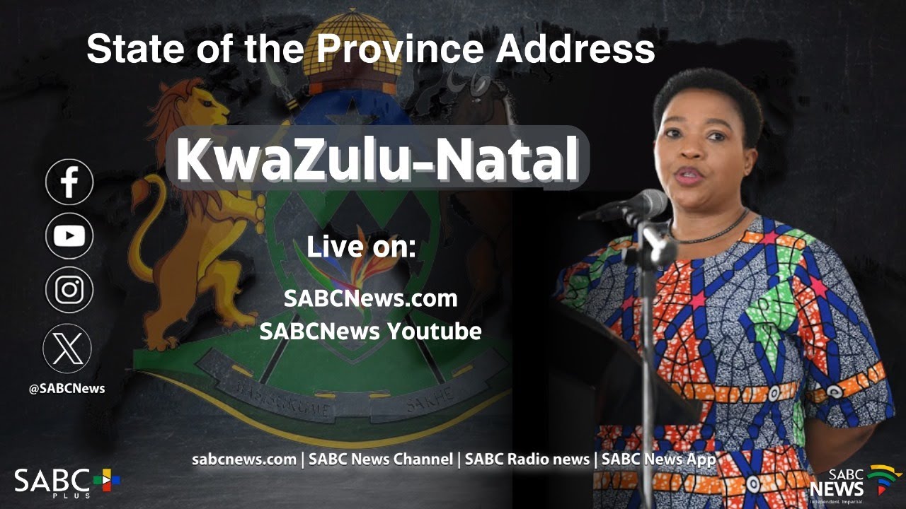 KwaZulu-Natal State of the Province Address by Premier Nomusa Dube-Ncube