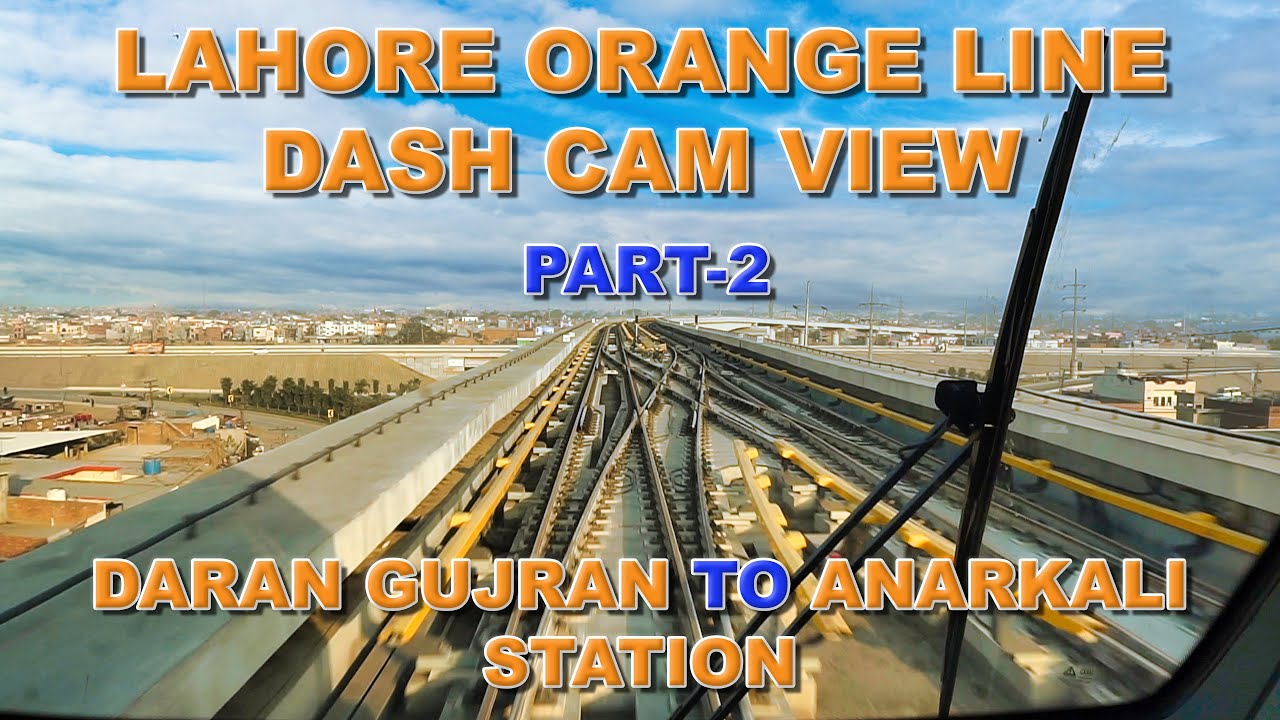 Lahore Orange Line Metro Train Dash cam view | Complete Track view Part-2 #explorepk
