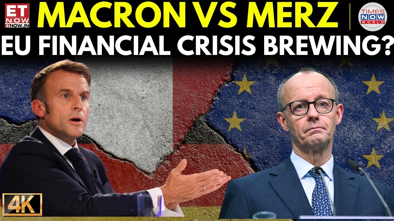 Trillion-Euro Battle: France and Germany at Odds Over EU Spending | ET Now | Latest News |