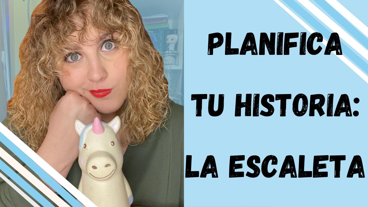CÓMO HACER UNA ESCALETA Y ESCRITORES 🦄  [CONSEJOS PARA ESCRITORES]