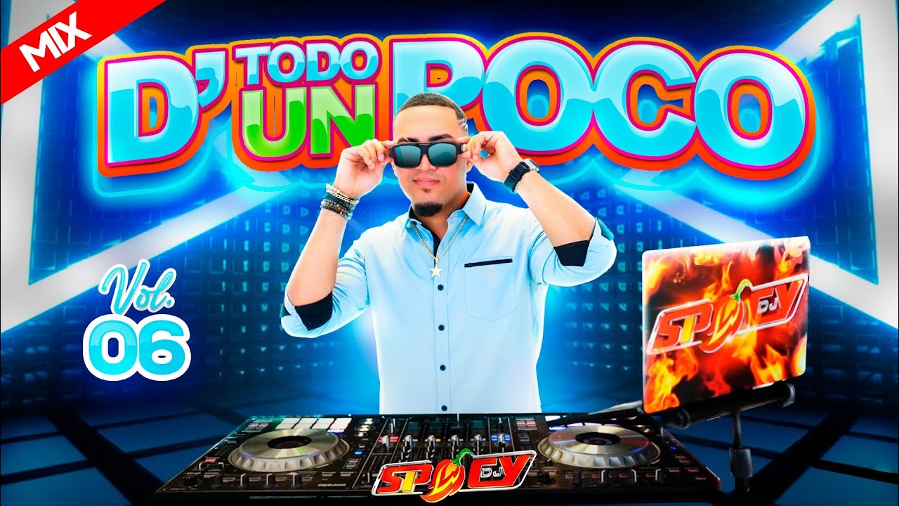 BACHATAS DEMBOW MERENGUES TRAP SALSAS TÍPICO MIX | DE TODO UN POCO VOL.6 | BY DJ SPICY 🌶️ 