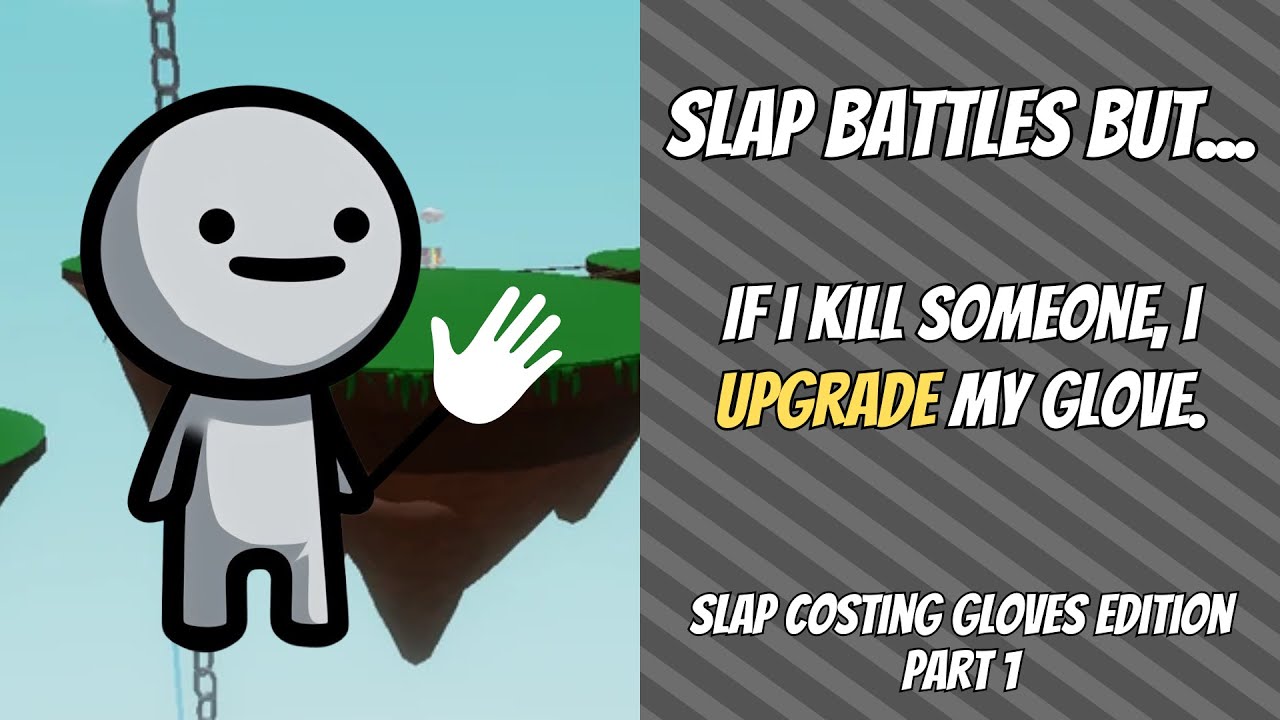 Slap Battles But... -  If i Kill Someone i Upgrade My Glove | Episode 1 Part 1