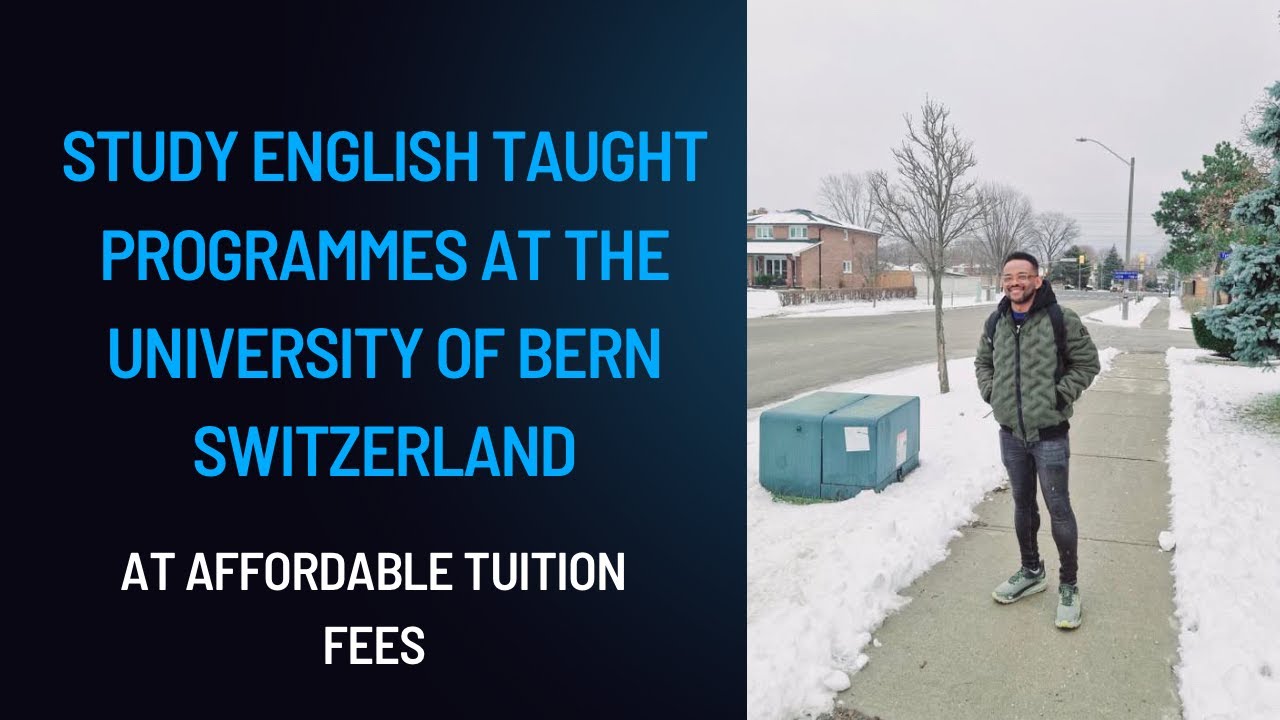 STUDY ENGLISH TAUGHT PROGRAMMES AT THE UNIVERSITY OF BERN SWITZERLAND AT AFFORDABLE TUITION FEES