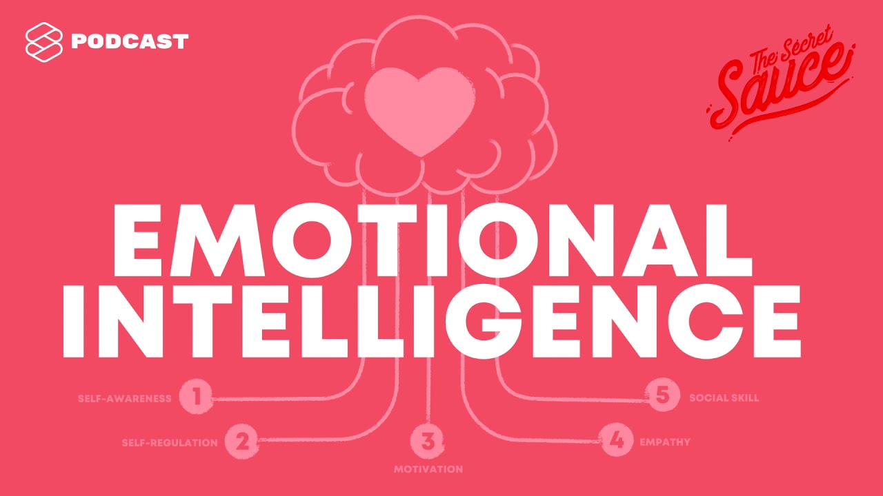 Emotional Intelligence ความฉลาดทางอารมณ์ ทักษะสำคัญของผู้นำในศตวรรษที่ 21 | The Secret Sauce EP.111