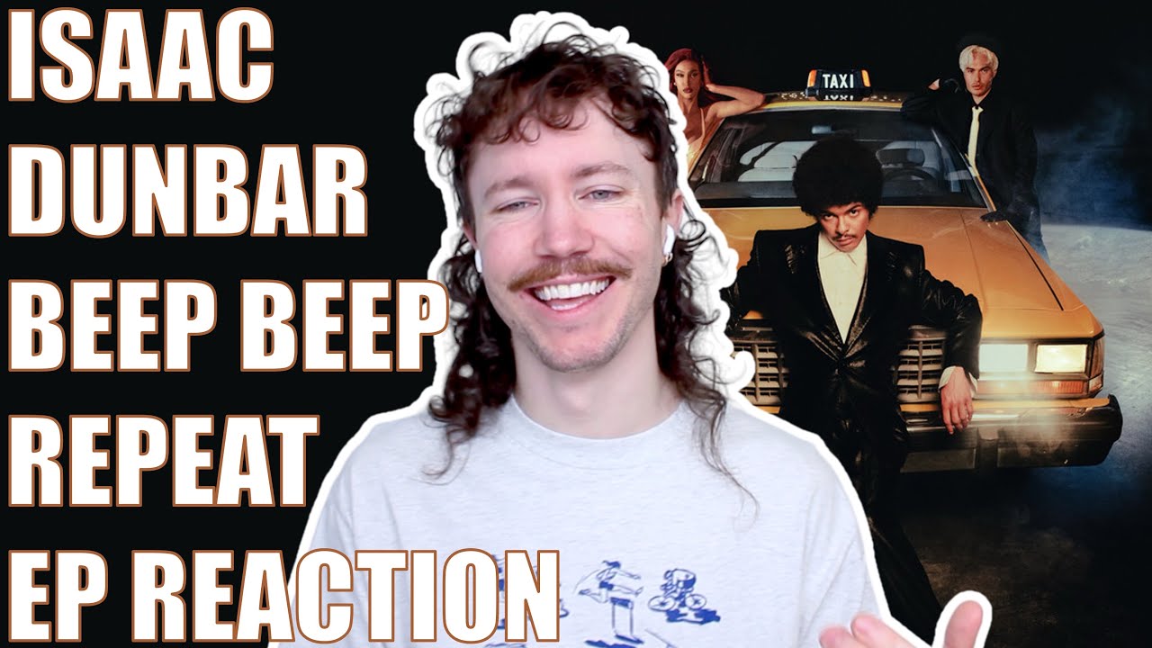 ISAAC DUNBAR - BEEP BEEP REPEAT EP REACTION