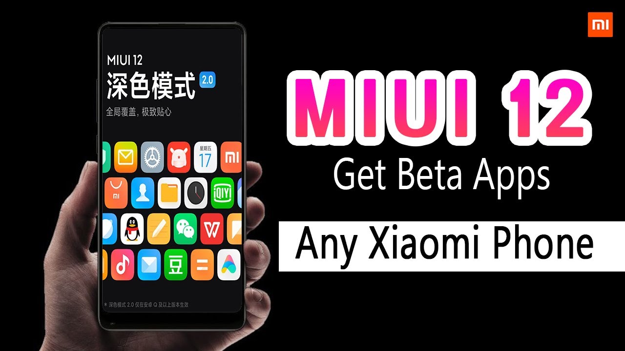 Get MIUI 12 Beta Apps On Any Xiaomi Phone 🔥🔥🔥