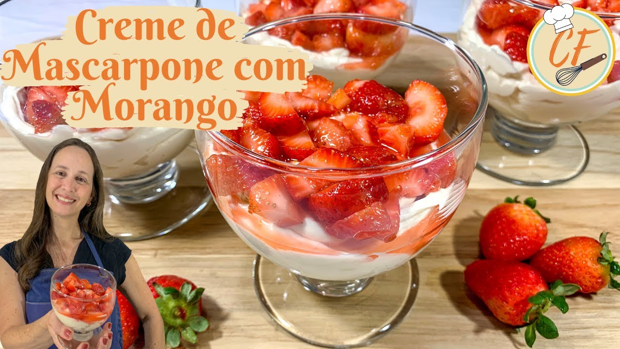 Creme de Mascarpone com Morango - a combina&ccedil;&atilde;o perfeita