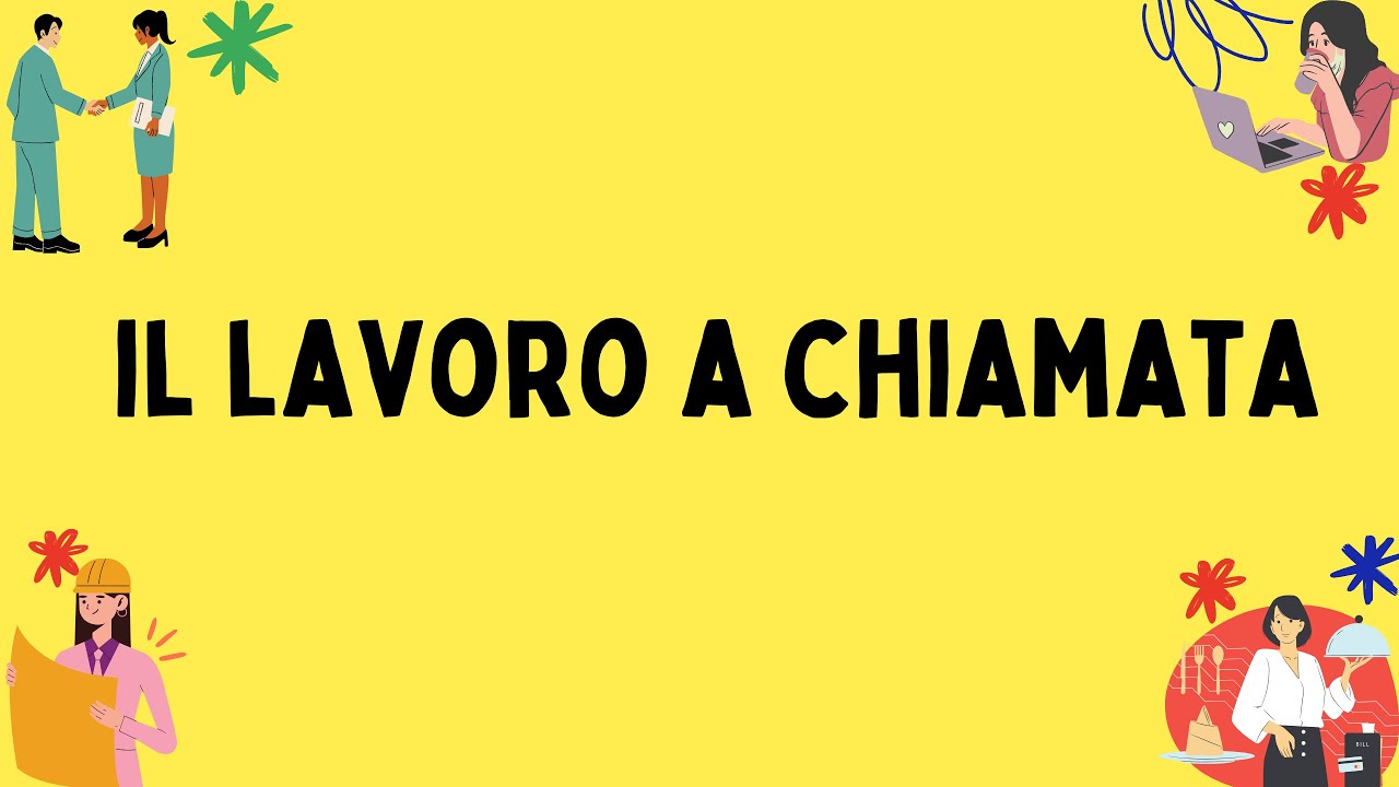 Lavoro a Chiamata: tutto quello che devi sapere