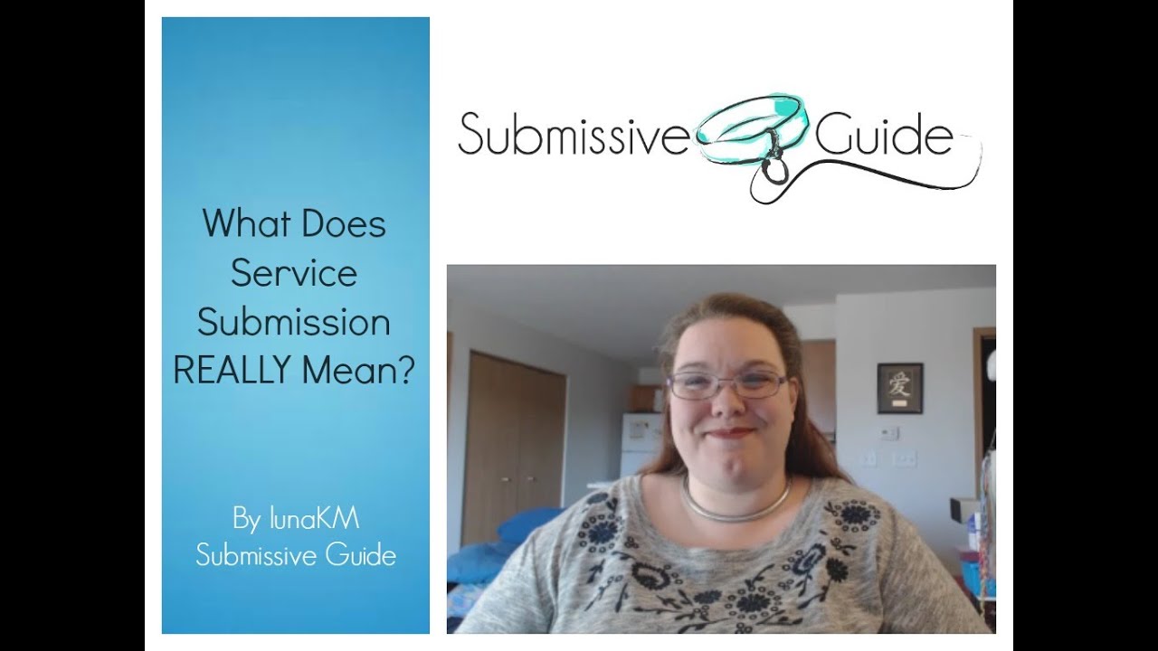 What Does Service Submission REALLY Mean?