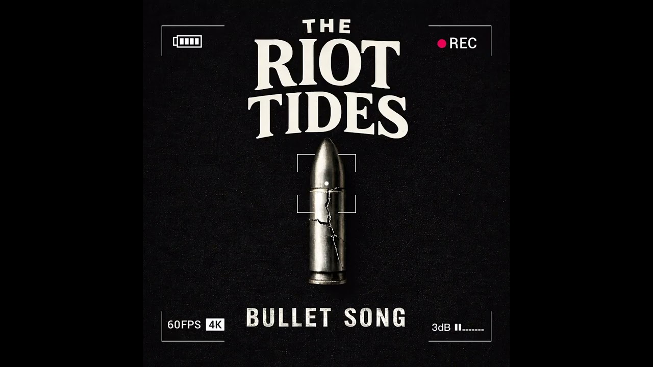 The Riot Tides - A Bullet Song - Out Now