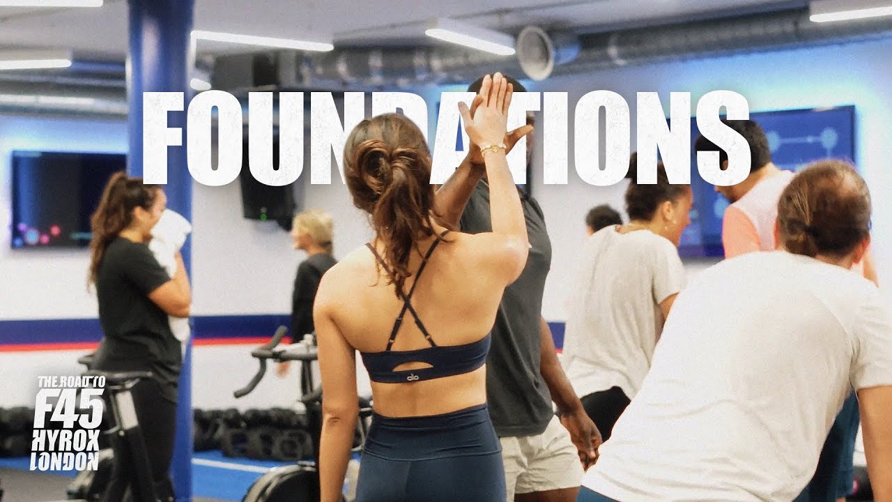 The Road to F45 HYROX London - Episode 2 | Foundations | F45 Training Original