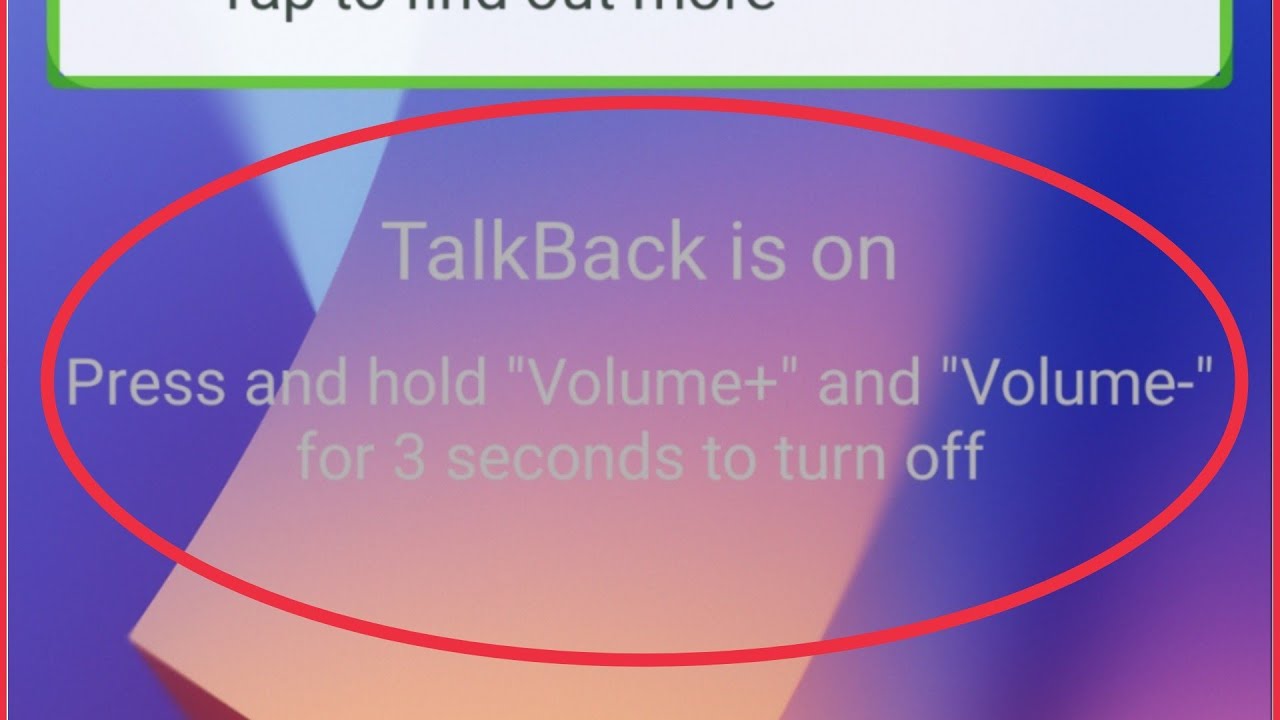 Talkback is on Press and hold 