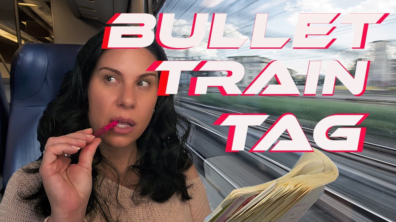 Bullet Train Tag *Tag Video*