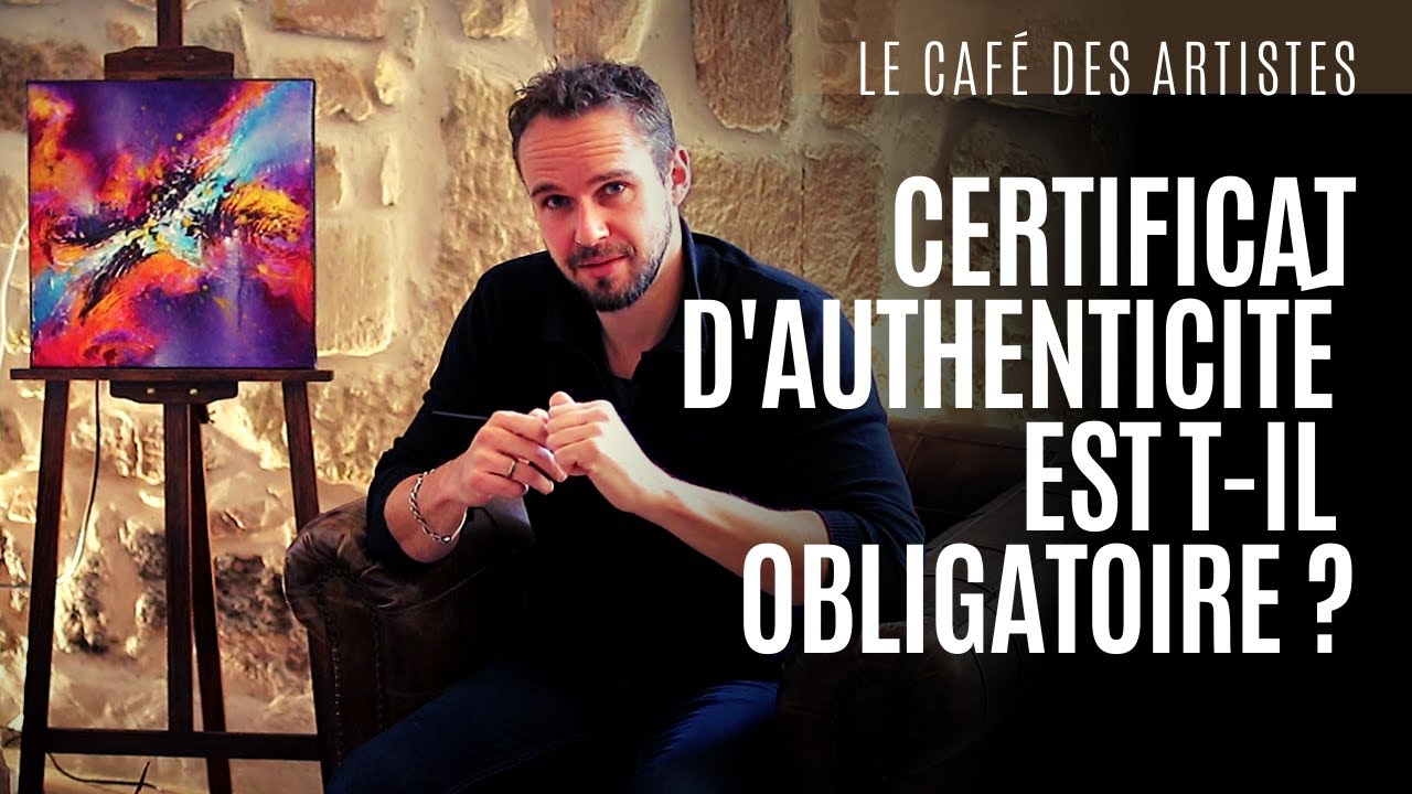 Le certificat d'authenticité est t-il obligatoire ?