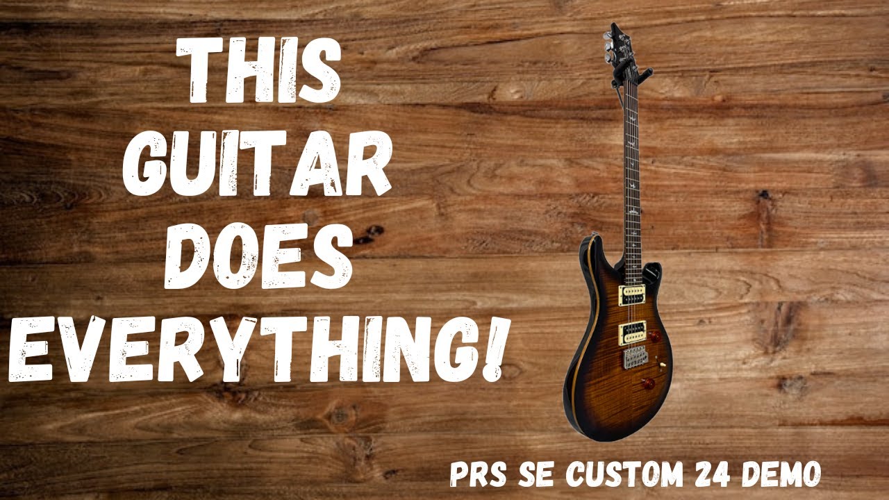 This Guitar Does Everything! PRS SE Custom 24 Demo