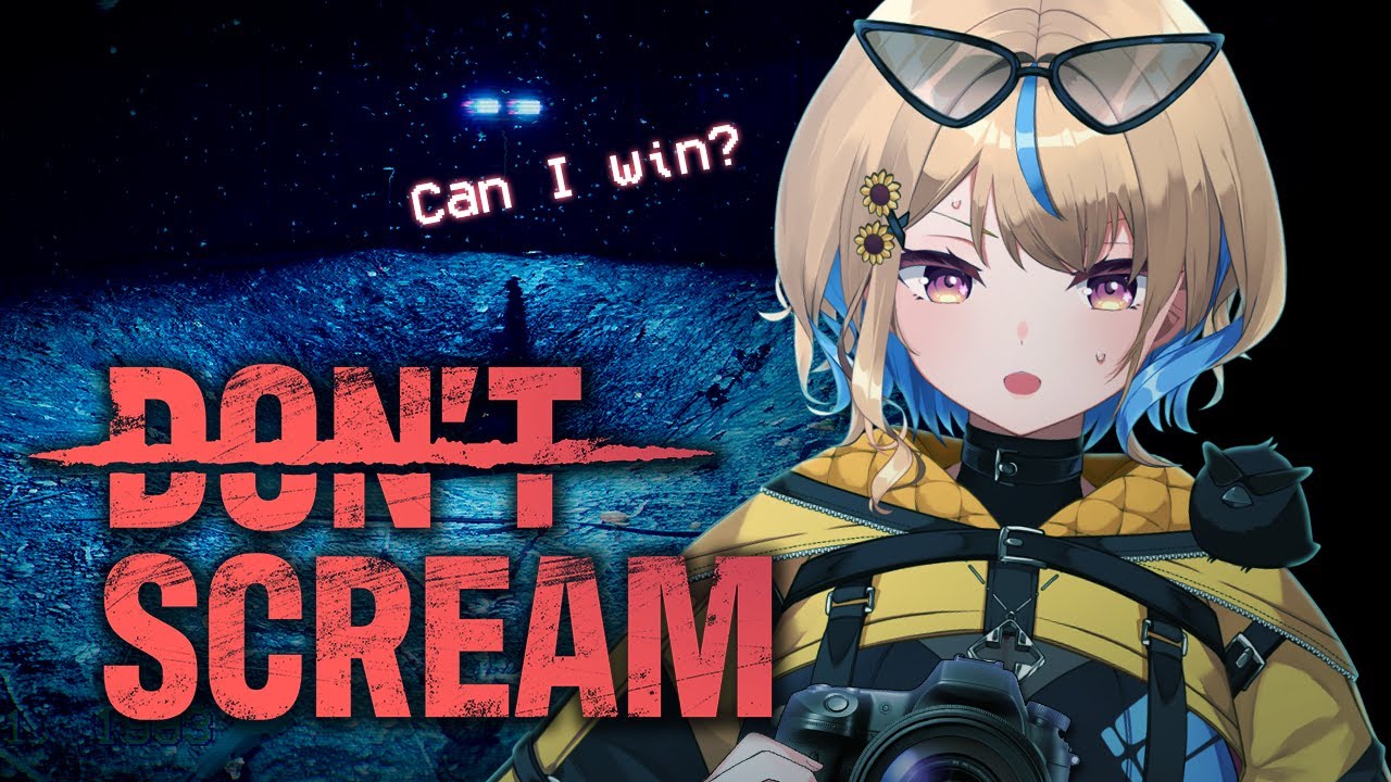 【DON'T SCREAM】Can i win..?