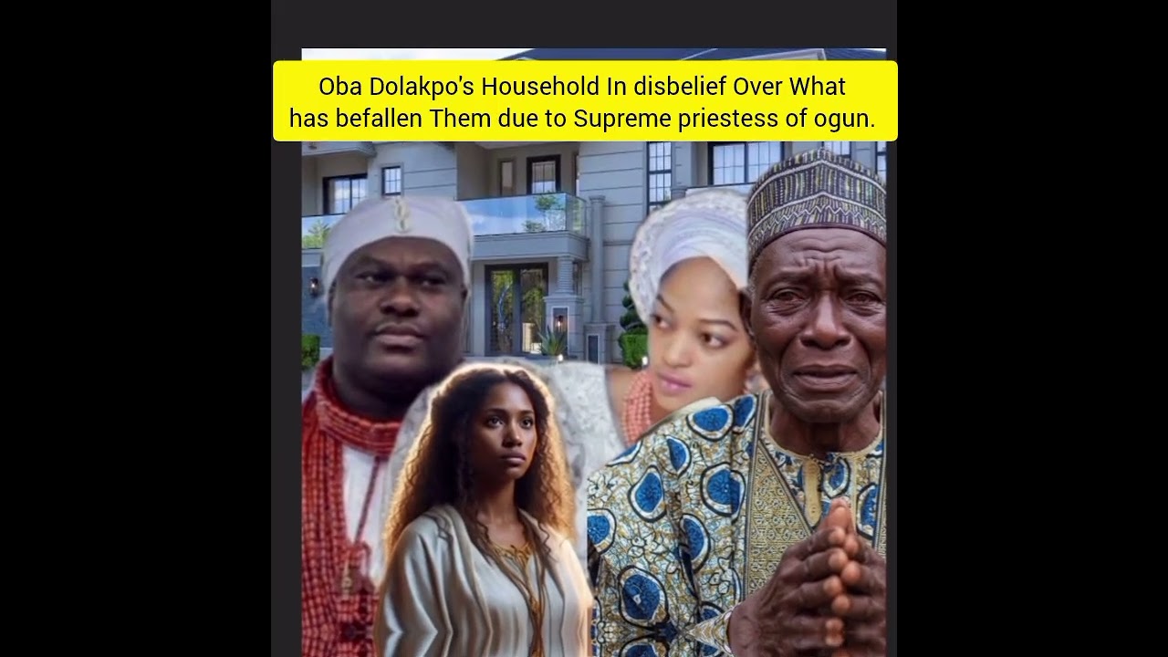 Oba Dolakpo's Household In disbelief Over What has befallen Them due to Supreme priestess of ogun. 
