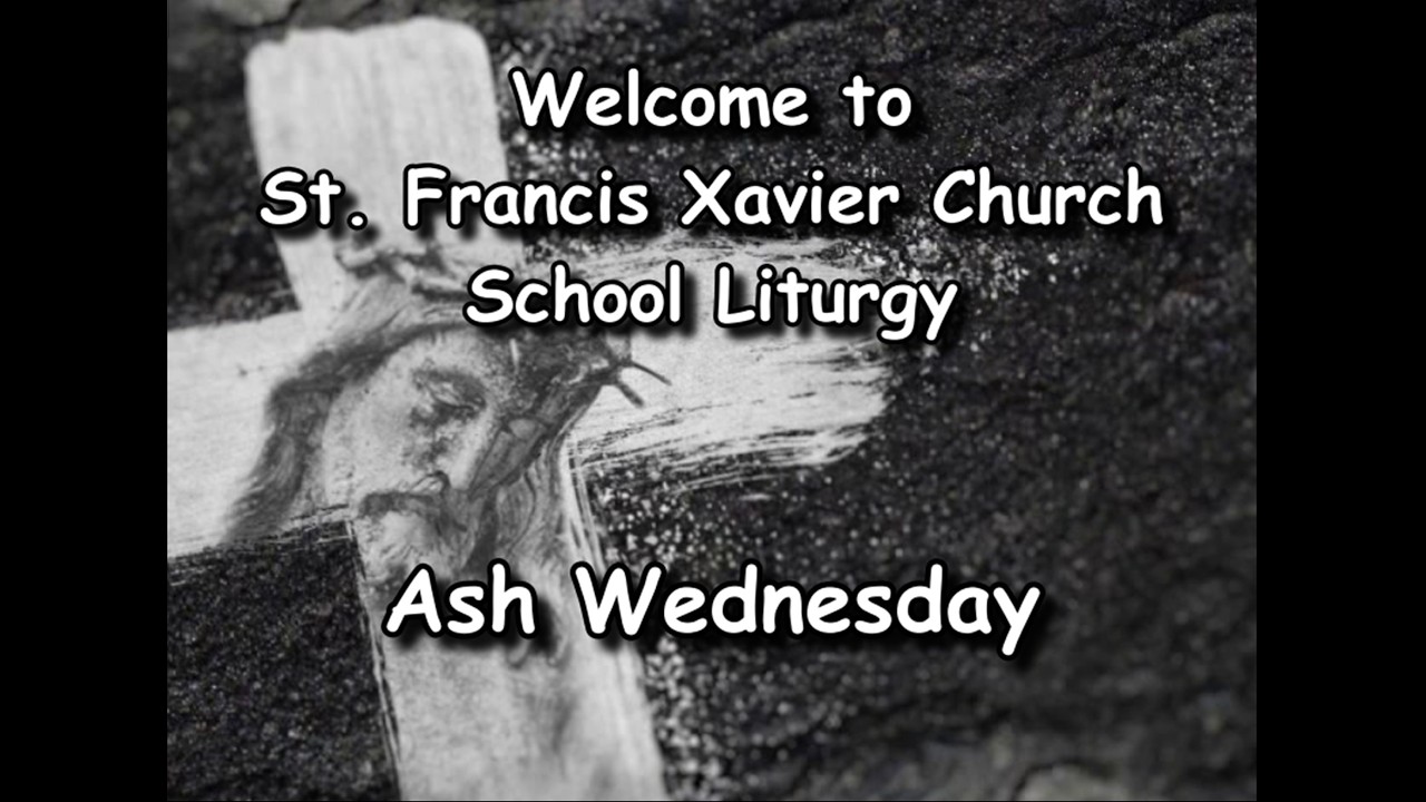 St. Francis Xavier Catholic Church, Wednesday, February 18th,  2026 8:30AM