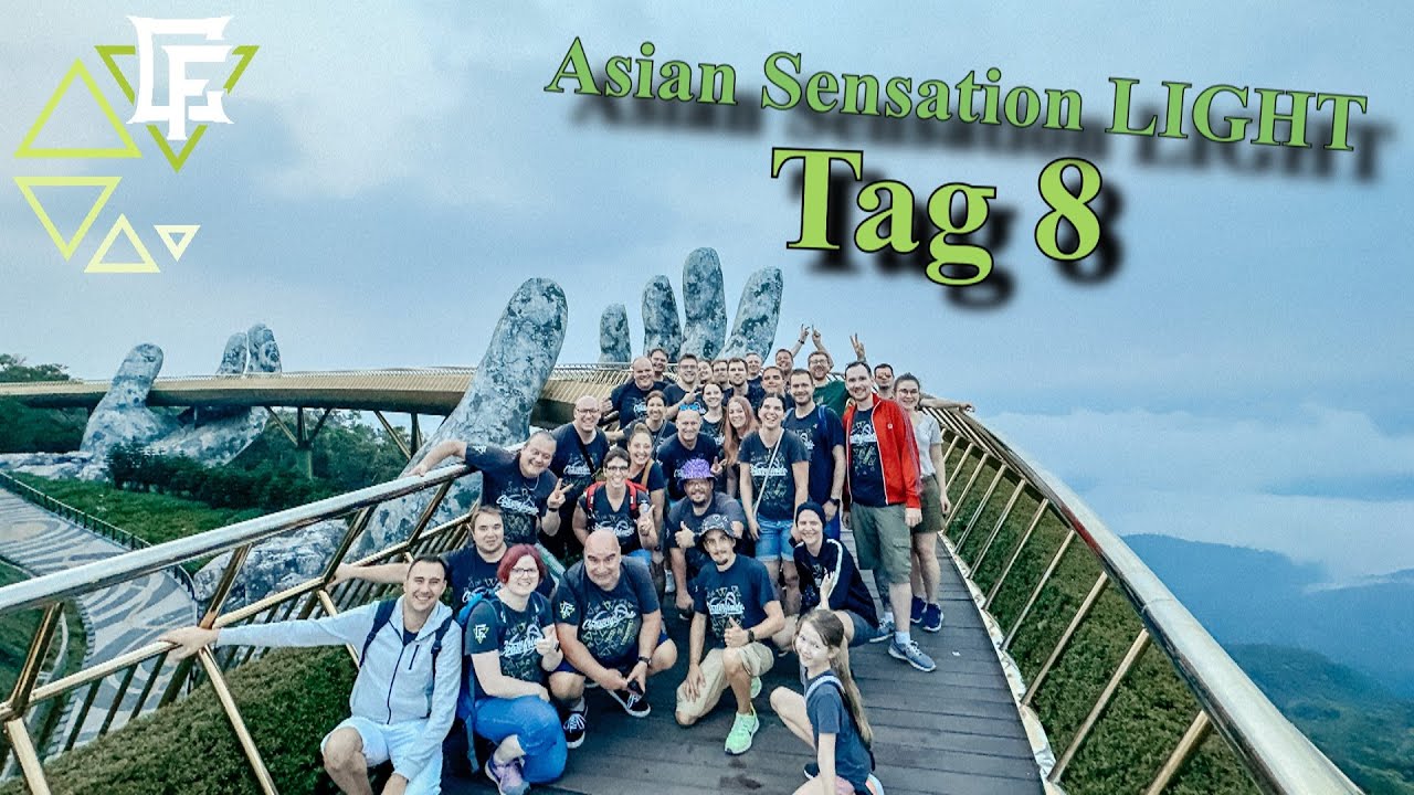 Asian Sensation LIGHT Tour 2023, Tag 8 - Vinpearl Land Hoi An, Ba Na Hills & Altstadt Hoi An