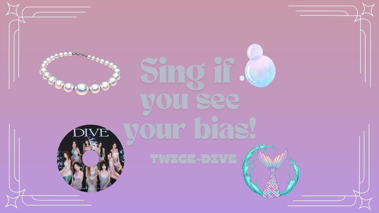 Sing if you see your bias! TWICE DIVE