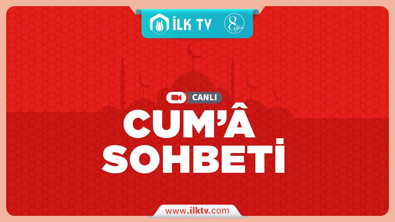 İzzet ŞENER Hocaefendi ile Cuma Sohbeti - İLK TV - 30.01.2026