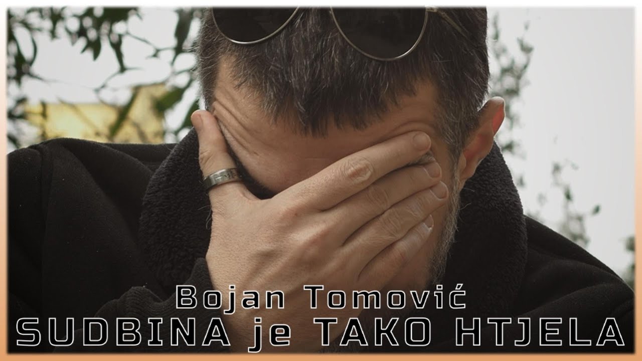 BOJAN TOMOVIĆ - SUDBINA JE TAKO HTJELA - (OFFICIAL VIDEO 2024)