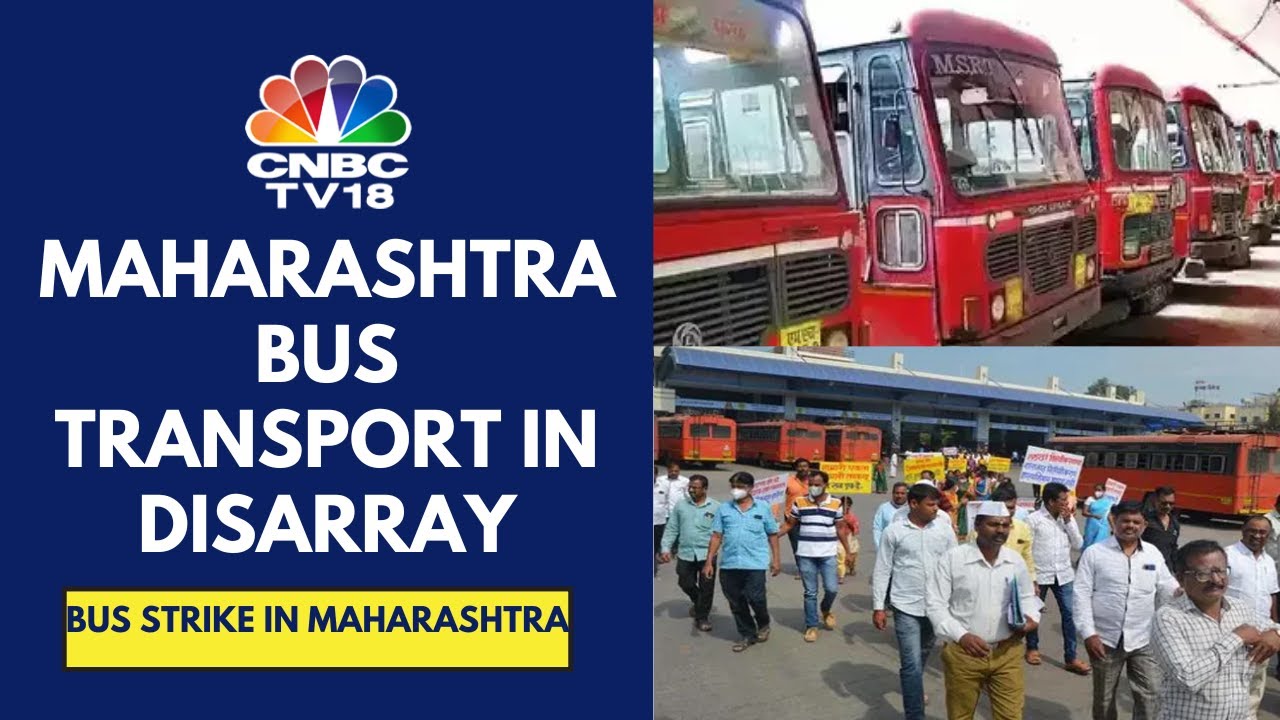 MSRTC Workers On Strike, Seek Pay Parity With Govt Employees | CNBC TV18
