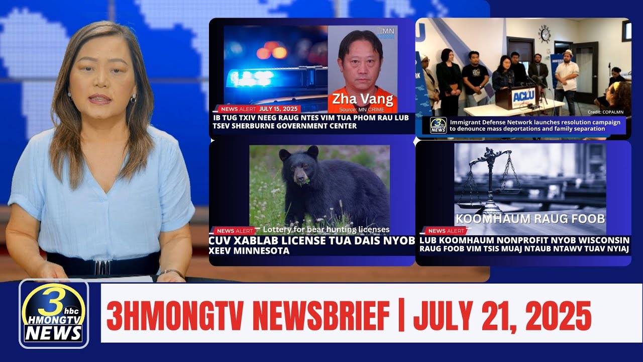 3HMONGTV Newsbrief | July 21, 2025 - Zha Vang raug ntes - Koomhaum raug foob - pib tua dais.
