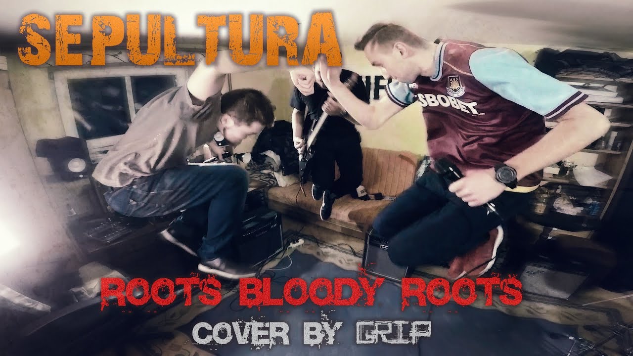 GRIP - Roots Bloody Roots (Full Band Sepultura Cover)