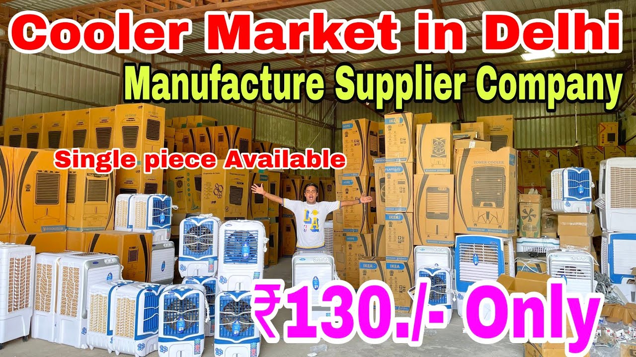 Cooler Market in Delhi Retail and Wholesale Cooler Market | Cheapest Cooler Manufacture Company