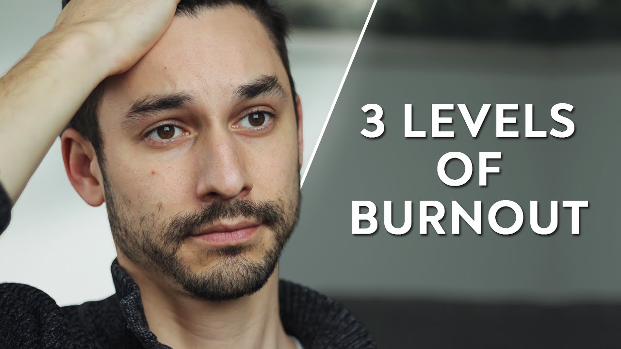 The 3 Levels of Burnout
