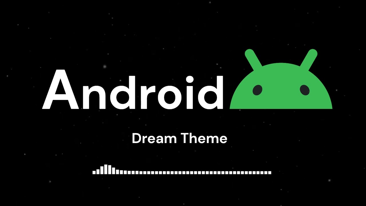 Android Ringtone - Dream Theme