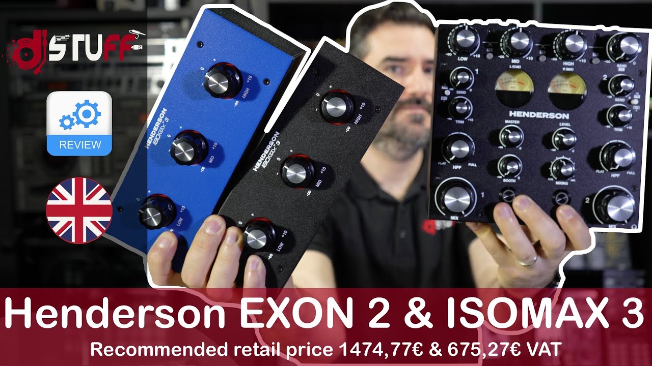Henderson EXON 2 & ISOMAX 3 🇬🇧
