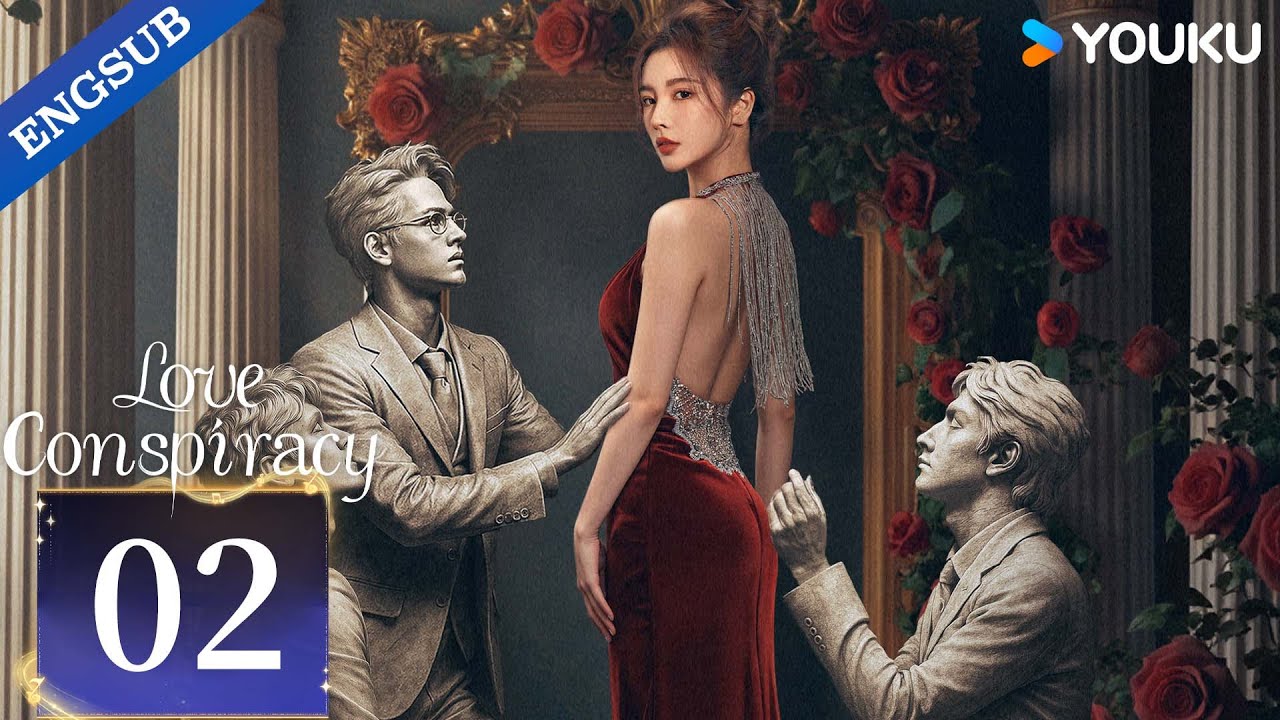 [Love Conspiracy] EP02 | Dai Yanni / Guo Jianan / Cai Xiangyu / Wang Moxi | YOUKU