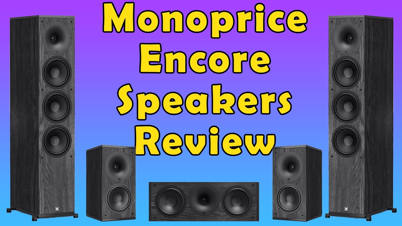 Monoprice Encore for your home theater?