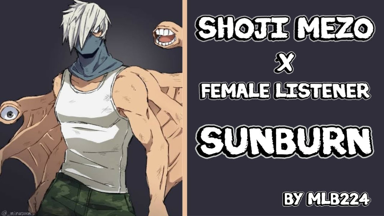 Солнечный ожог - Shoji Mezo x Female Listener | Флафф | Ваншот | Фанфик