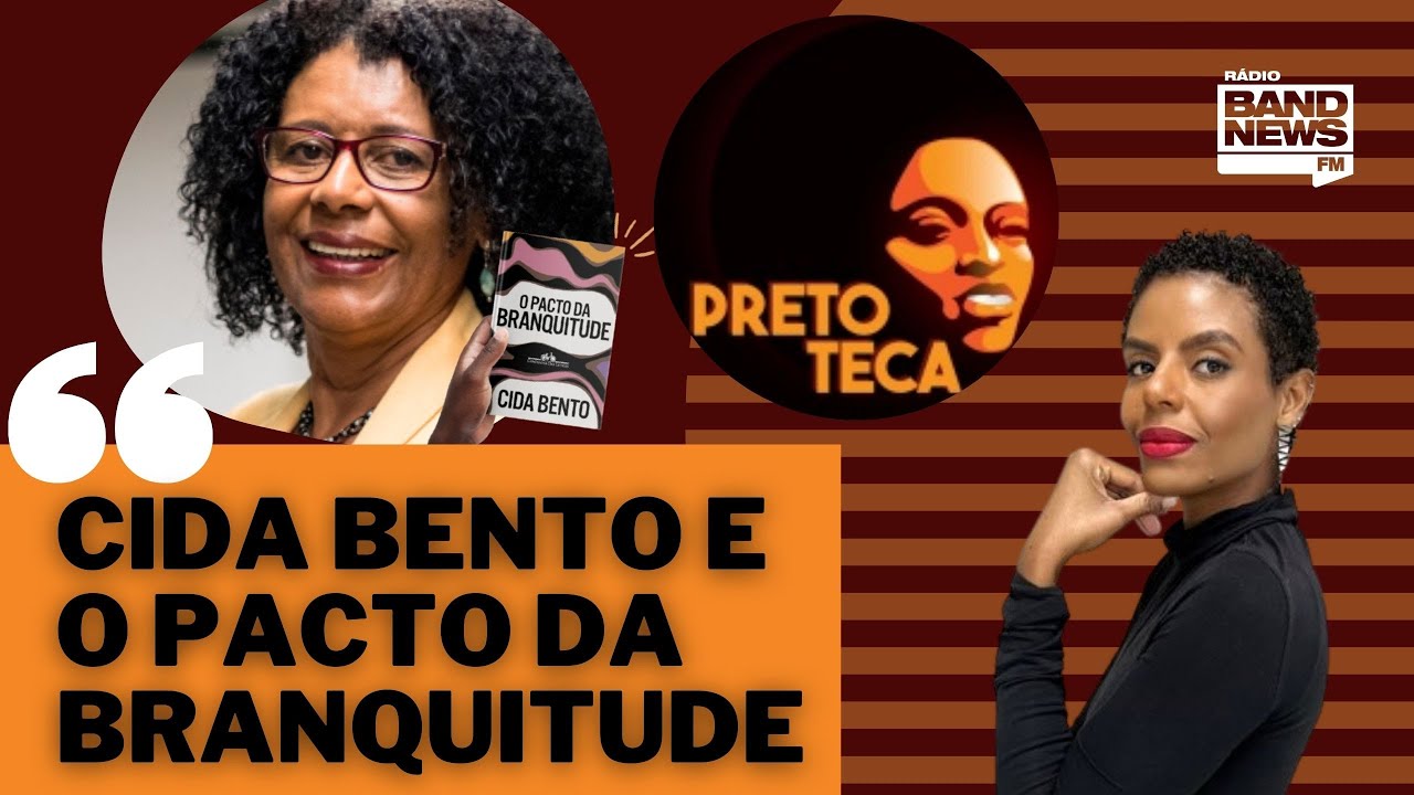 #98 - Cida Bento e o Pacto da Branquitude | PRETOTECA