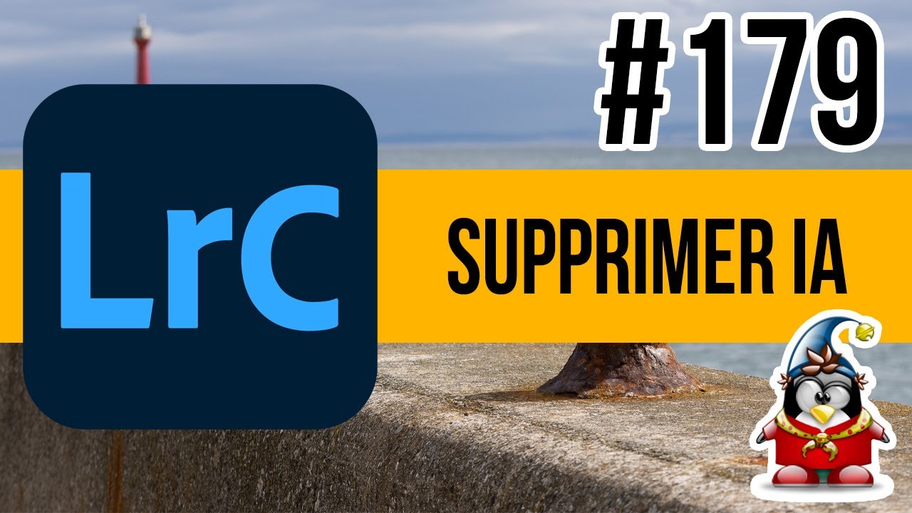 Lightroom mais encore 179 - Supprimer IA