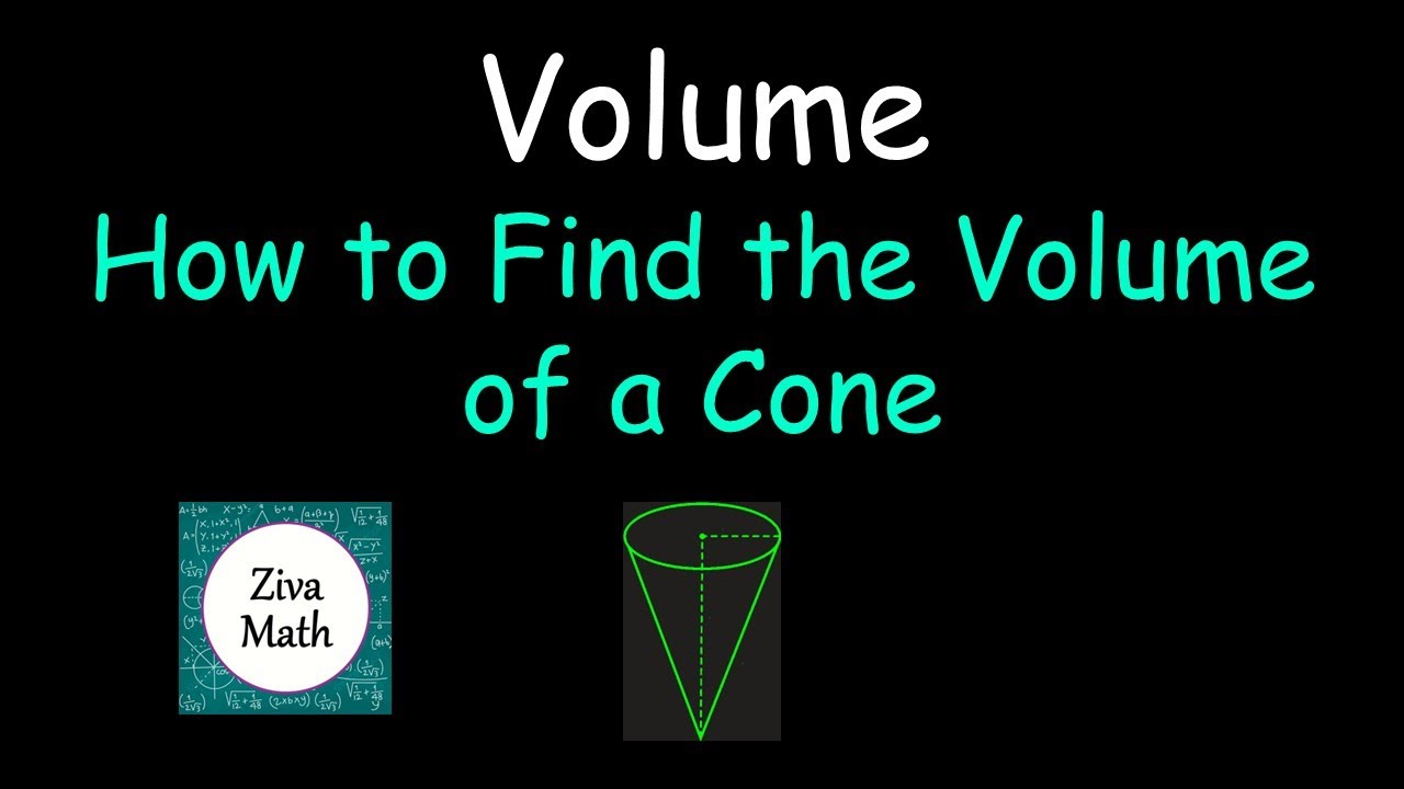 Как найти объем конуса | Объем конуса | Ziva Math