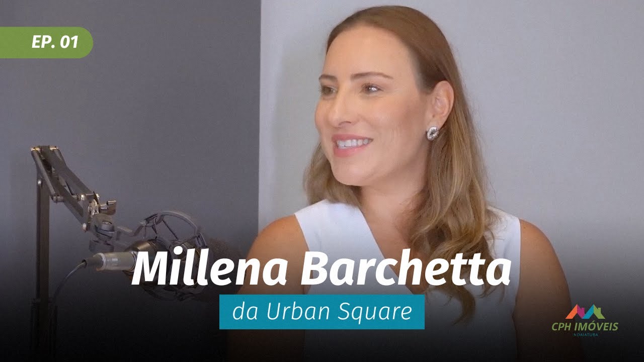 A visão do futuro da urbanização em Indaiatuba com a Urban Square | Imobiliário é com Elas #1