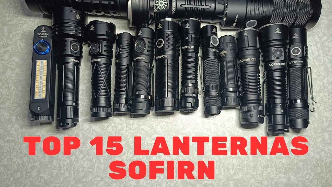 Top 15 Lanternas Sofirn da Cole&ccedil;&atilde;o 2025 Melhores Lanternas da Sofirn Com Links Atualizados