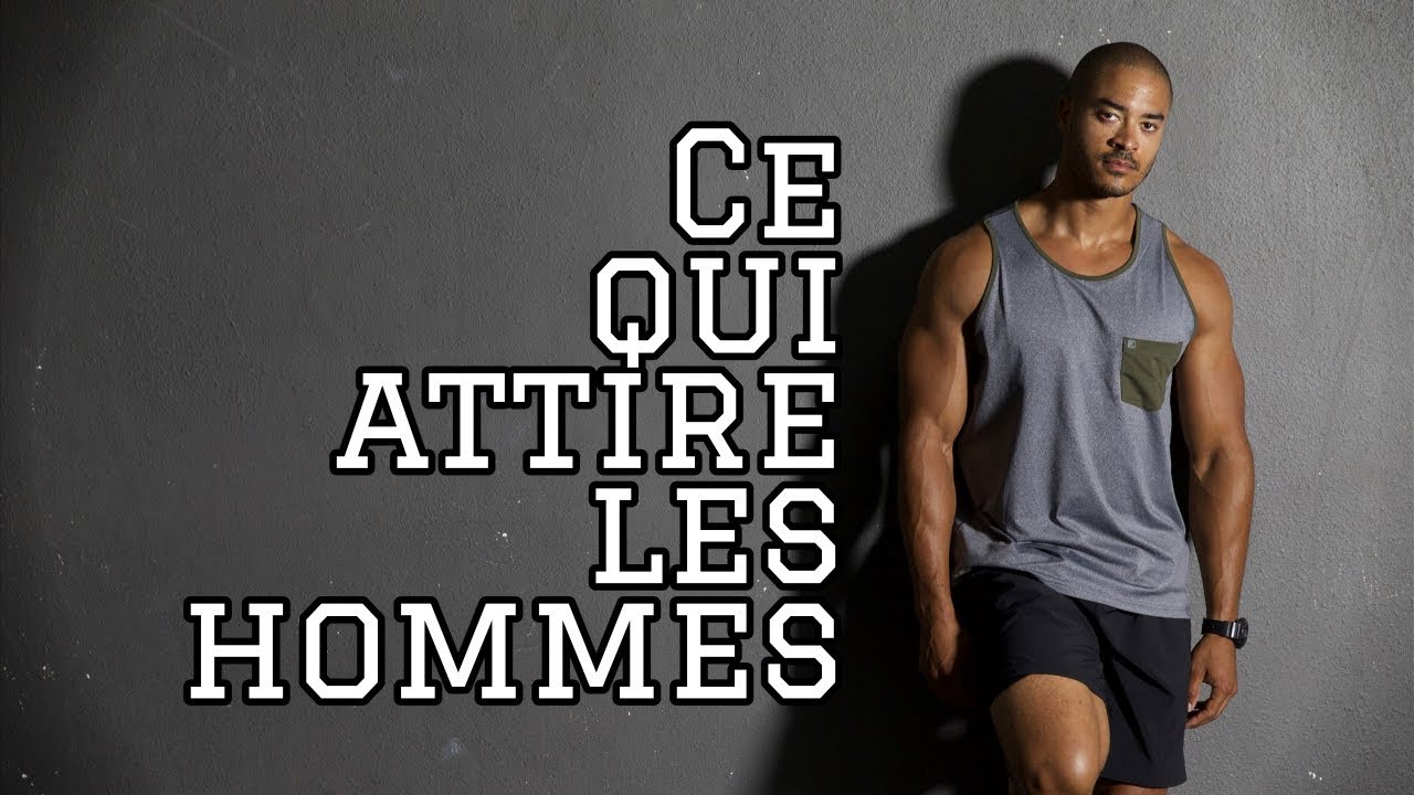 Ce qui attire les hommes