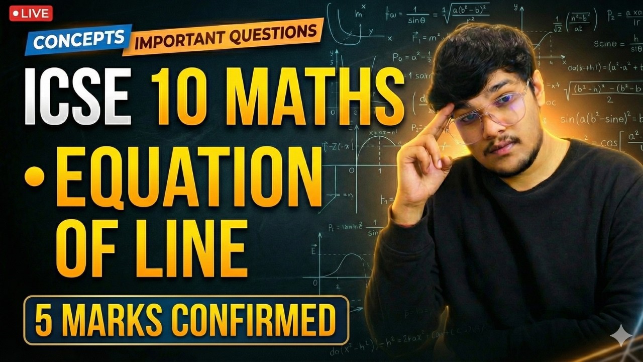 ICSE Class 10 Maths 🔥 Equation of Line, Section Formula & More | 20 Marks Sure Shot