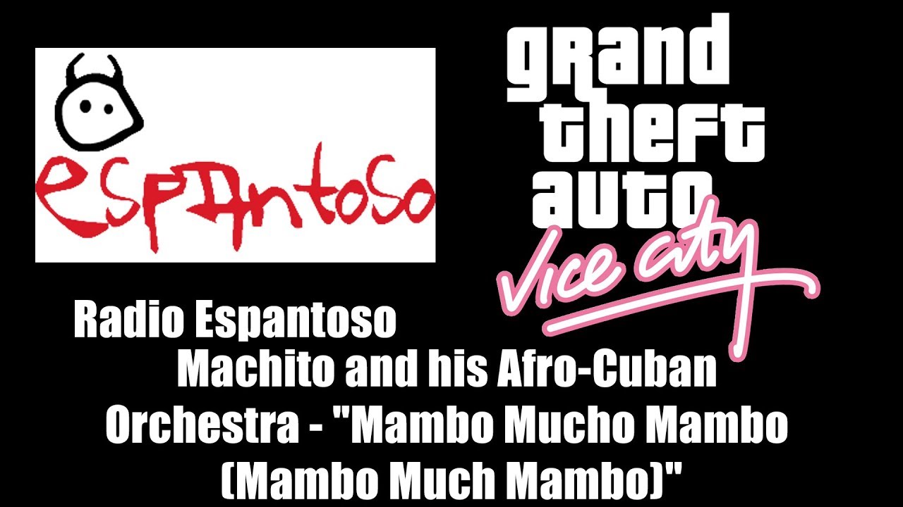 GTA: Vice City - Radio Espantoso | Machito and his Afro Cuban Orchestra - 