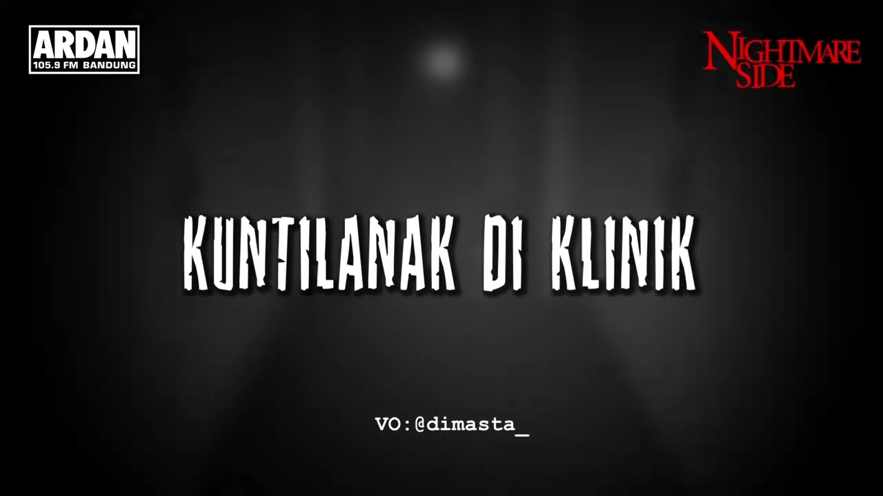 KUNTILANAK DI KLINIK (NIGHTMARE SIDE OFFICIAL 2025) - ARDAN RADIO